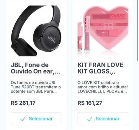 Cards de produtos com fone de ouvido JBL e kit de gloss da marca Fran com botão Selecionar no Lista Ideal