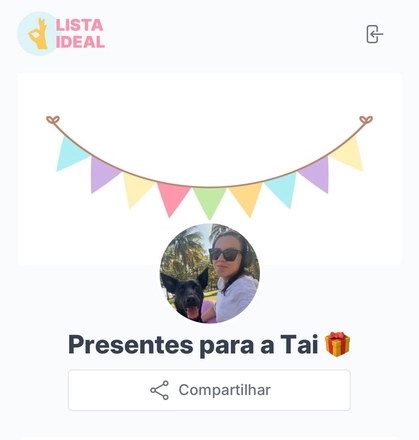 Tela do perfil de presentes do Lista Ideal com foto de pessoa e cachorro, título Presentes para a Tai e botão Compartilhar